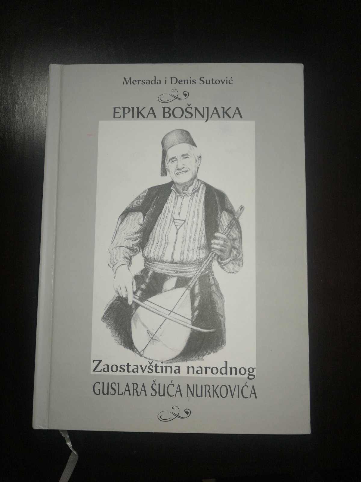 „Bošnjačka epika“ Šuća Nurkovića