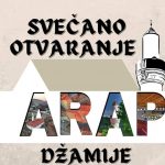 Sutra svečano otvaranje Arap džamije