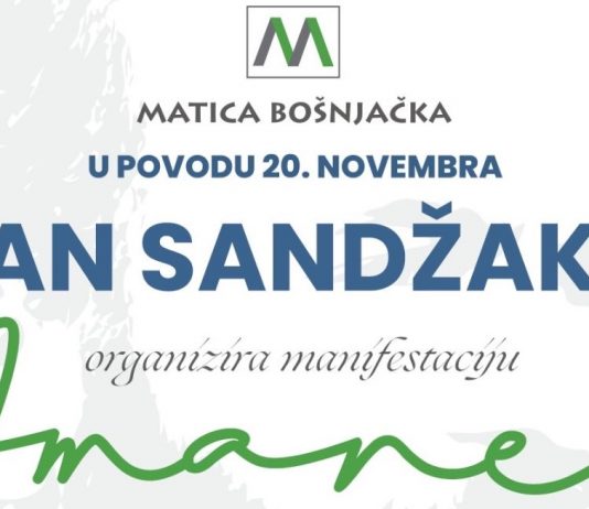 DAN SANDŽAKA – Matica Bošnjačka organizira manifestaciju “Amanet”