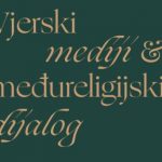 Media centar Islamske zajednice organizira stručni skup „VJERSKI MEDIJI I MEĐUVJERSKI DIJALOG“
